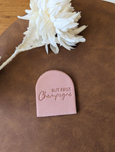 Load image into Gallery viewer, But First Chamagne Fondant Embosser

