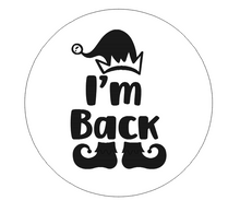 Load image into Gallery viewer, Elf &#39;I&#39;m Back&#39; Fondant Debosser
