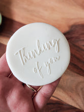 Load image into Gallery viewer, Thinking of you  Fondant debosser
