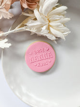 Load image into Gallery viewer, Best Nanna Ever Fondant debosser

