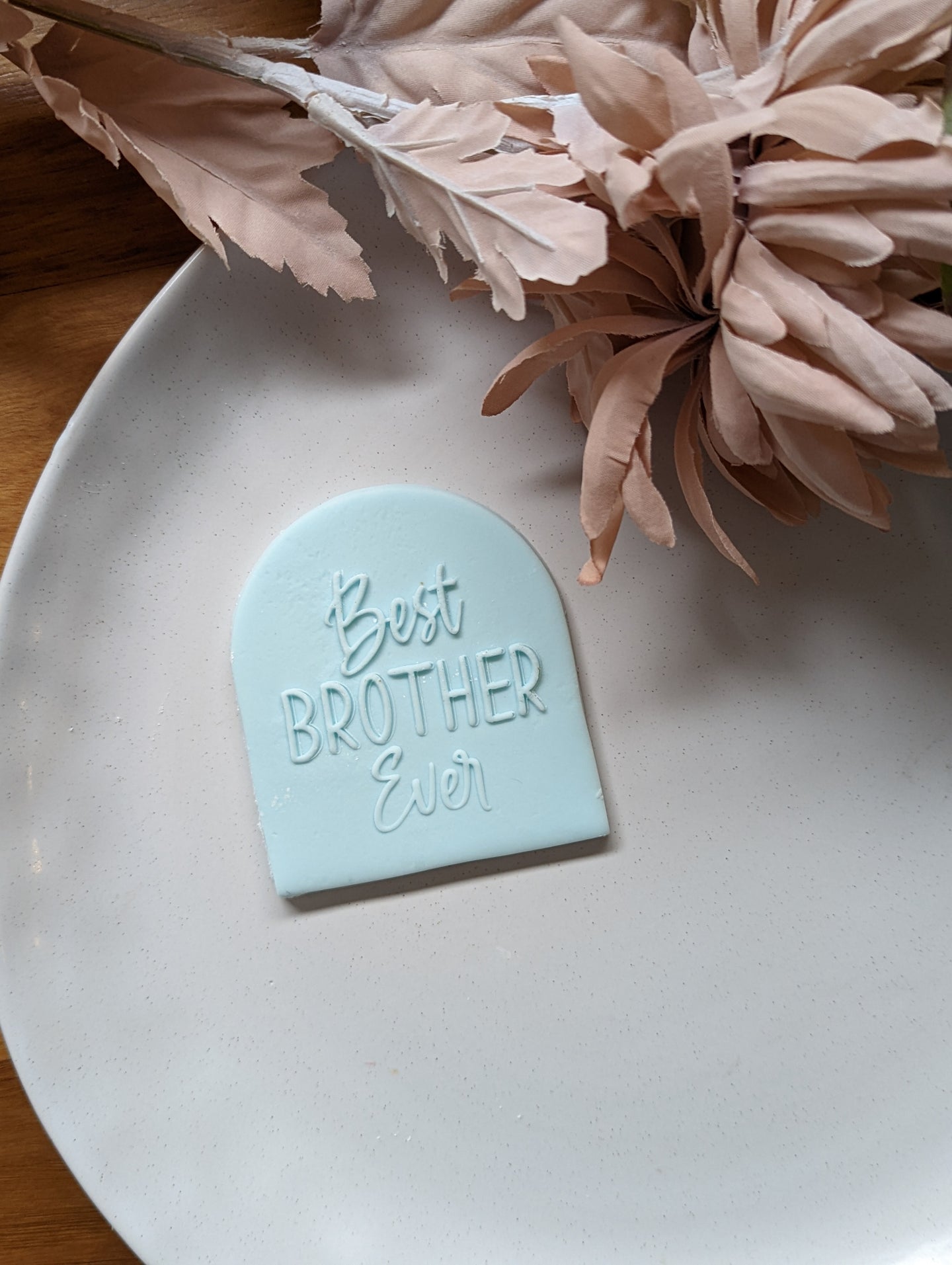 Best Brother Ever Fondant debosser