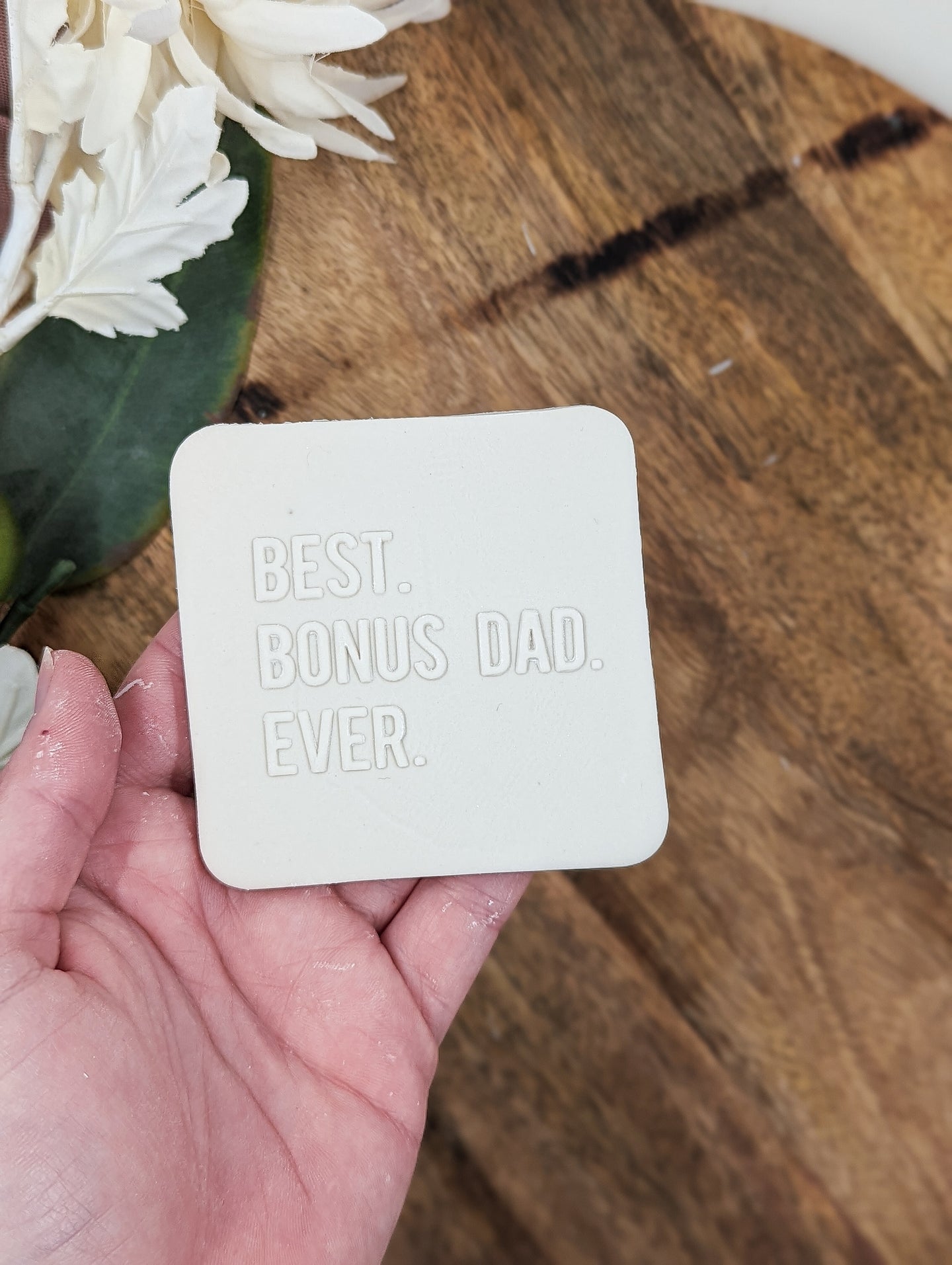 Best Bonus Dad ever Fondant Debosser