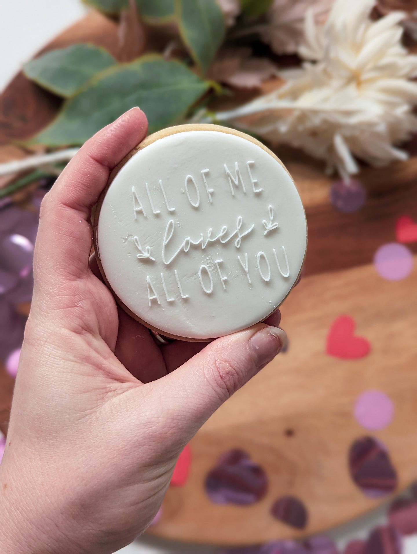 'All of Me Loves All of You' Fondant Debosser