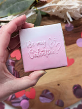 Load image into Gallery viewer, Be my Valentine Fondant debosser
