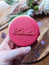 Charger l&#39;image dans la galerie, Be my Valentine Fondant debosser
