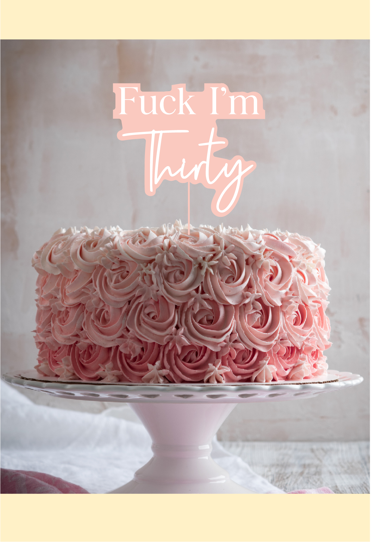 F*ck i'm Thirty Cake Topper